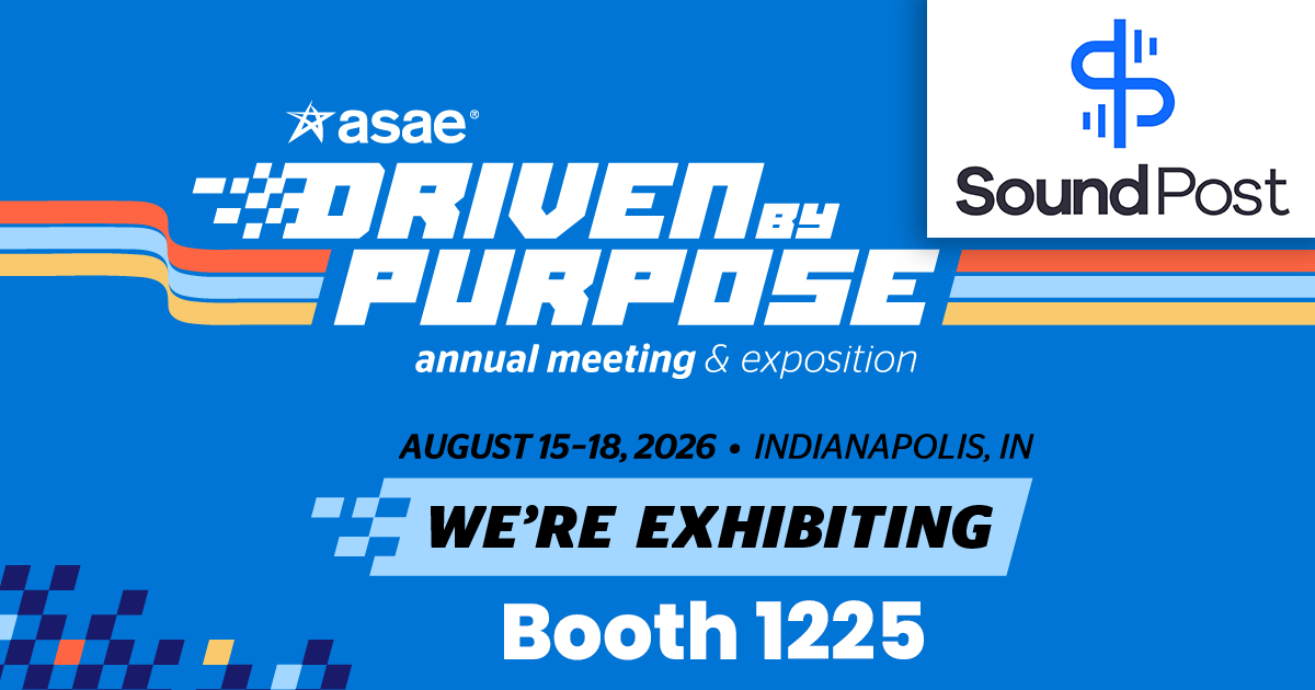 Visit SoundPost at ASAE Annual 2026 at booth 1225